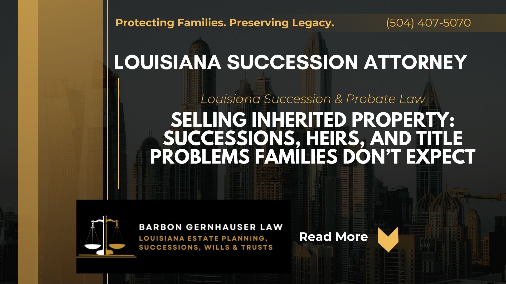Selling Inherited Property in Louisiana: Successions, Heirs, and Title Problems Families Don’t Expect